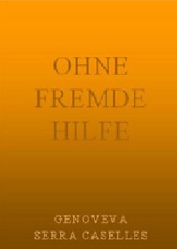 ohne fremde Hilfe